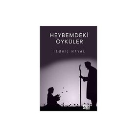 Heybemdeki Öyküler - İsmail Hayal