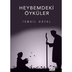 Heybemdeki Öyküler - İsmail Hayal