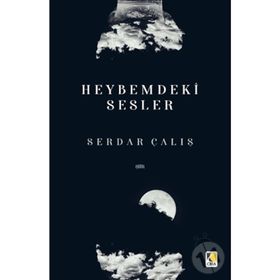 Heybemdeki Sesler - Serdar Çalış