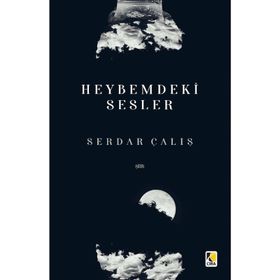 Heybemdeki Sesler - Serdar Çalış