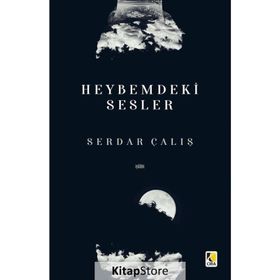 Heybemdeki Sesler - Serdar Çalış
