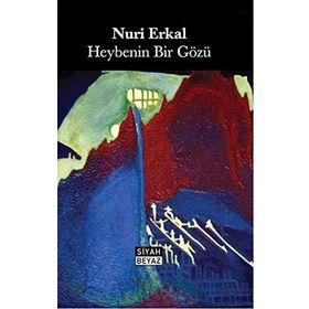 Heybenin Bir Gözü - Nuri Erkal