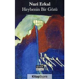 Heybenin Bir Gözü - Nuri Erkal