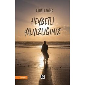 Heybetli Yalnızlığımız Çınaraltı Yayınları