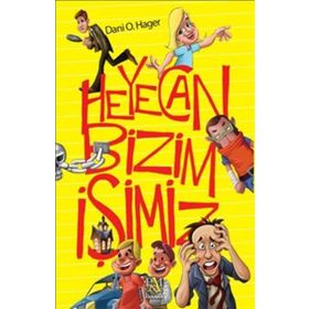 Heyecan Bizim İşimiz - Dani O. Hager
