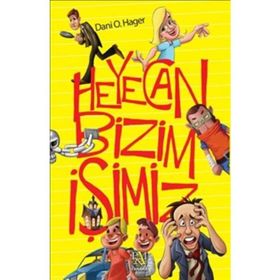 Heyecan Bizim İşimiz - Dani O. Hager