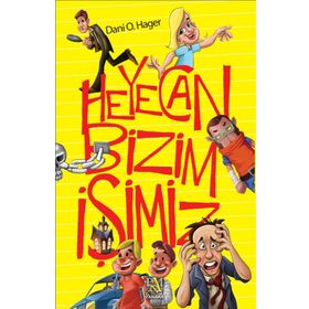 Heyecan Bizim İşimiz - Dani O. Hager
