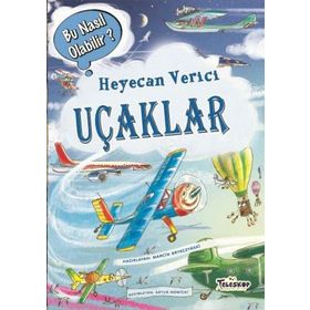 Heyecan Verici Uçaklar - Bu Nasıl Olabilir? Ciltli - Marcin Brykczynski