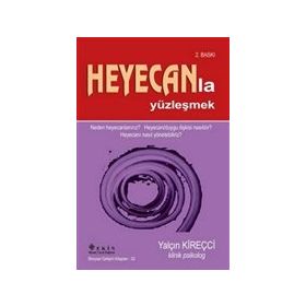 HEYECAN´LA YÜZLEŞMEK - GENEL