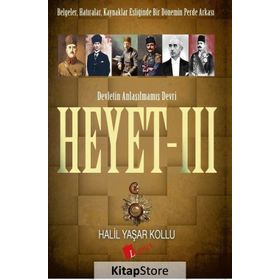 Heyet 3 - Devletin Anlaşılmamış Devri - Halil Yaşar Kollu
