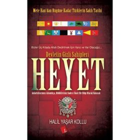 Heyet Devletin Gizli Sahipleri - Halil Yaşar Kollu