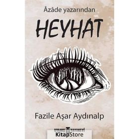 Heyhat - Fazile Aşar Aydınalp