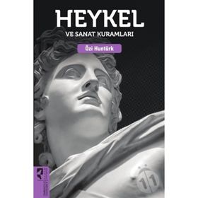 HEYKEL VE SANAT KURAMLARI - ÖZİ HUNTÜRK