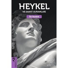HEYKEL VE SANAT KURAMLARI - ÖZİ HUNTÜRK