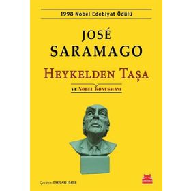 Heykelden Taşa ve Nobel Konuşması - Jose Saramago