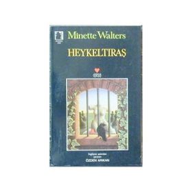 HEYKELTIRAŞ - MINETTE WALTERS