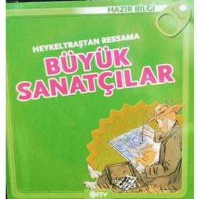 Heykeltraştan Ressama Büyük Sanatçılar - Caroline Larroche