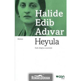 Heyula - Halide Edib Adıvar