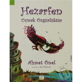 Hezarfen Uçmak Özgürlüktür - Ahmet Önel
