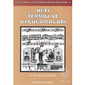 HI-FI TEKNIĞI VE UYGULAMALARI - H. VEYSEL GÜLERYÜZ