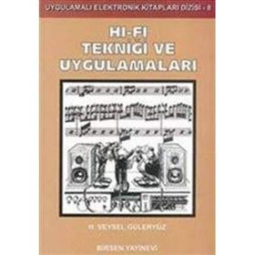 HI-FI TEKNIĞI VE UYGULAMALARI - H. VEYSEL GÜLERYÜZ