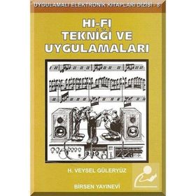 HI-FI TEKNIĞI VE UYGULAMALARI - H. VEYSEL GÜLERYÜZ