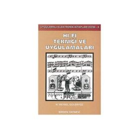HI-FI TEKNIĞI VE UYGULAMALARI - H. VEYSEL GÜLERYÜZ