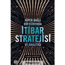 Hiber Bağlı Bir Dünyada İtibar Stratejisi ve Analitiği - Chris Foster