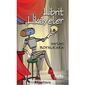 Hibrit Hikayeler - Hasan Boynukara