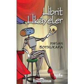 Hibrit Hikayeler - Hasan Boynukara