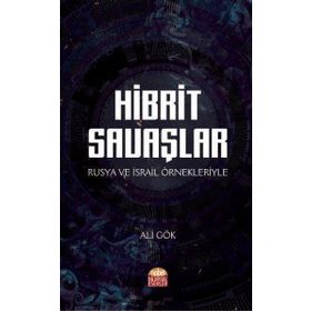 Hibrit Savaşlar - Ali Gök