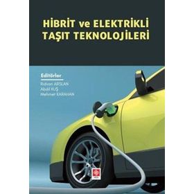 Hibrit ve Elektrikli Taşıt Teknolojileri Ekin Yayınevi