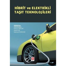 Hibrit ve Elektrikli Taşıt Teknolojileri Ekin Yayınevi