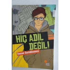 HİÇ ADIL DEĞİL! - SUZAN GERİDÖNMEZ