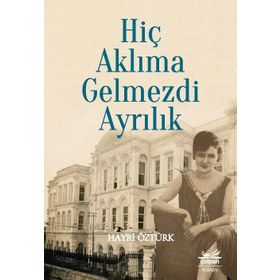 Hiç Aklıma Gelmezdi Ayrılık - Hayri Öztürk