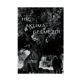 Hiç Aklıma Gelmezdi - Cenis
