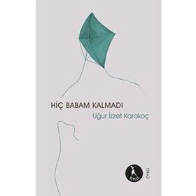 Hiç Babam Kalmadı - Nebula Kitap