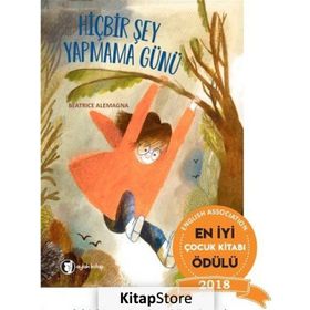 Hiç Bir Şey Yapmama Günü - Beatrice Alemagna