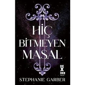 Hiç Bitmeyen Masal - Stephanie Garber