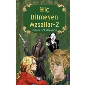 Hiç Bitmeyen Masallar 2 - Gökçe Nas Oğuzlar