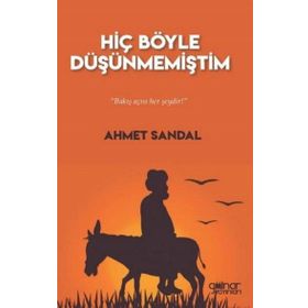 Hiç Böyle Düşünmemiştim - Gülnar Yayınları