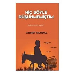 Hiç Böyle Düşünmemiştim - Gülnar Yayınları