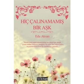 Hiç Çalınamamış Bir Aşk - Eda Aksan