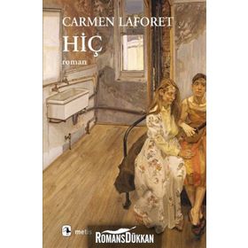 HİÇ - CARMEN LAFORET