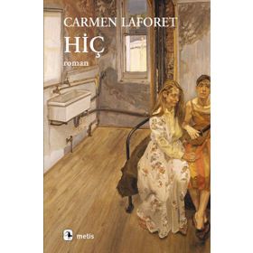 HİÇ - CARMEN LAFORET