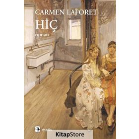 HİÇ - CARMEN LAFORET