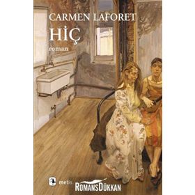 HİÇ - CARMEN LAFORET