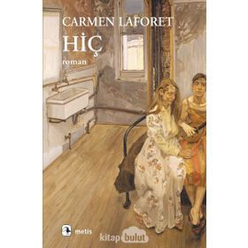 HİÇ - CARMEN LAFORET