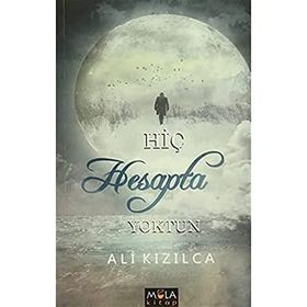 Hiç Hesapta Yoktun - Ali Kızılca