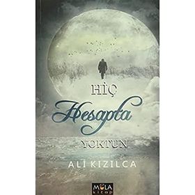 Hiç Hesapta Yoktun - Ali Kızılca